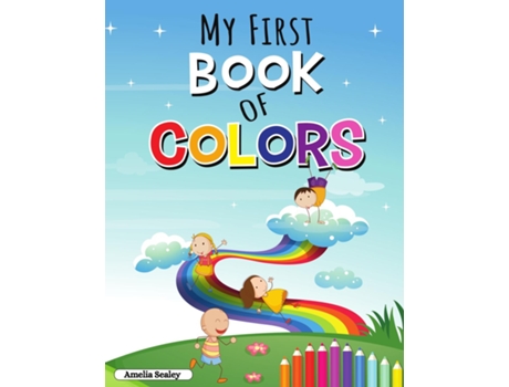 Livro Learn The Colors Activity Book For Kids Colors Activity Workbook For Toddlers De Amelia Sealey (inglês)