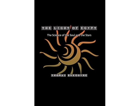 Livro The Light of Egypt The Science of the Soul and the Stars de Thomas Burgoyne (Inglês)