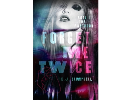 Livro Forget Me Twice de EJ Campbell (Inglês)