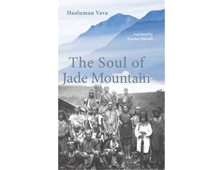 Livro The Soul Of Jade Mountain De Husluman Vava (inglês - Capa Dura)