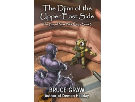 Livro The Djinn of the Upper East Side The Fey of New York City de Bruce Graw (Inglês)