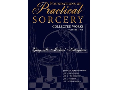 Livro Foundations of Practical Sorcery Collected Works Unabridged 0 de Gary St Michael Nottingham (Inglês)