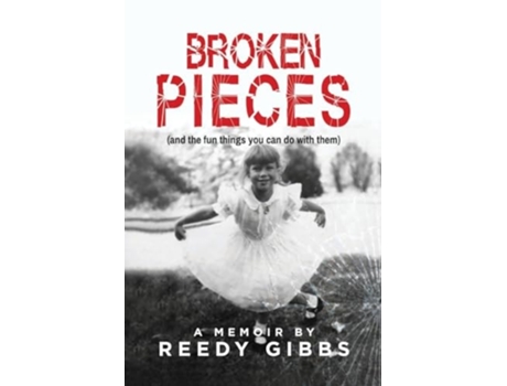 Livro Broken Pieces de Reedy Gibbs (Inglês)