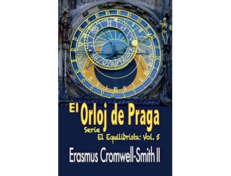 Livro El Orloj de Praga Serie El Orloj Vol 1 Spanish Edition de Erasmus CromwellSmith II (Espanhol)