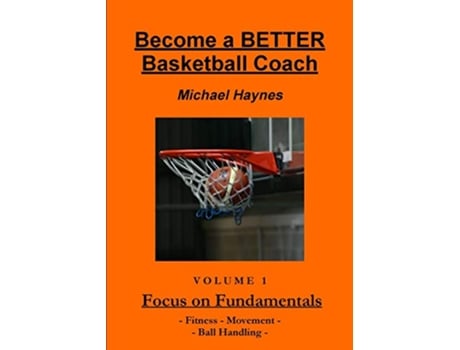 Livro Become A Better Basketball Coach de Michael Haynes (Inglês)