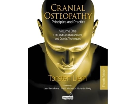 Livro Cranial Osteopathy Principles and Practice - Volume 1 de Torsten Liem (Inglês)