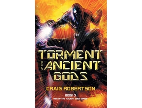 Livro Torment of the Ancient Gods Rise of the Ancient Gods Series de CRAIG ROBERTSON (Inglês)