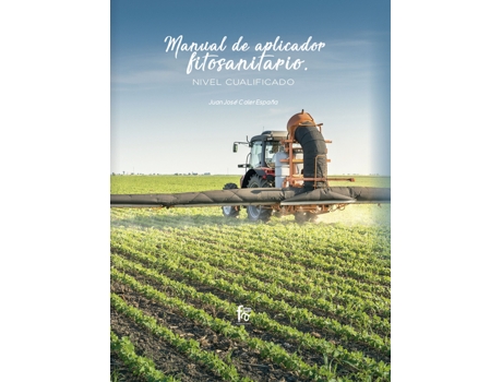 Livro Manual De Aplicador Fitosanitario. Nivel Cualificado de Caler España Juan José (Español)