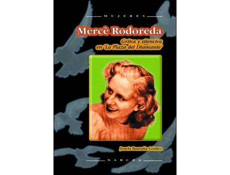 Livro Merce Rodoreda. Gritos Y Silencios de Josefa Buendía Gómez