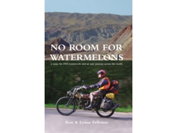 Livro No Room for Watermelons Ron Fellowes, Lynne Fellowes (Inglês)