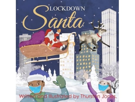 Livro Lockdown Santa A Very Magical Christmas De Thurston Jones (inglês)