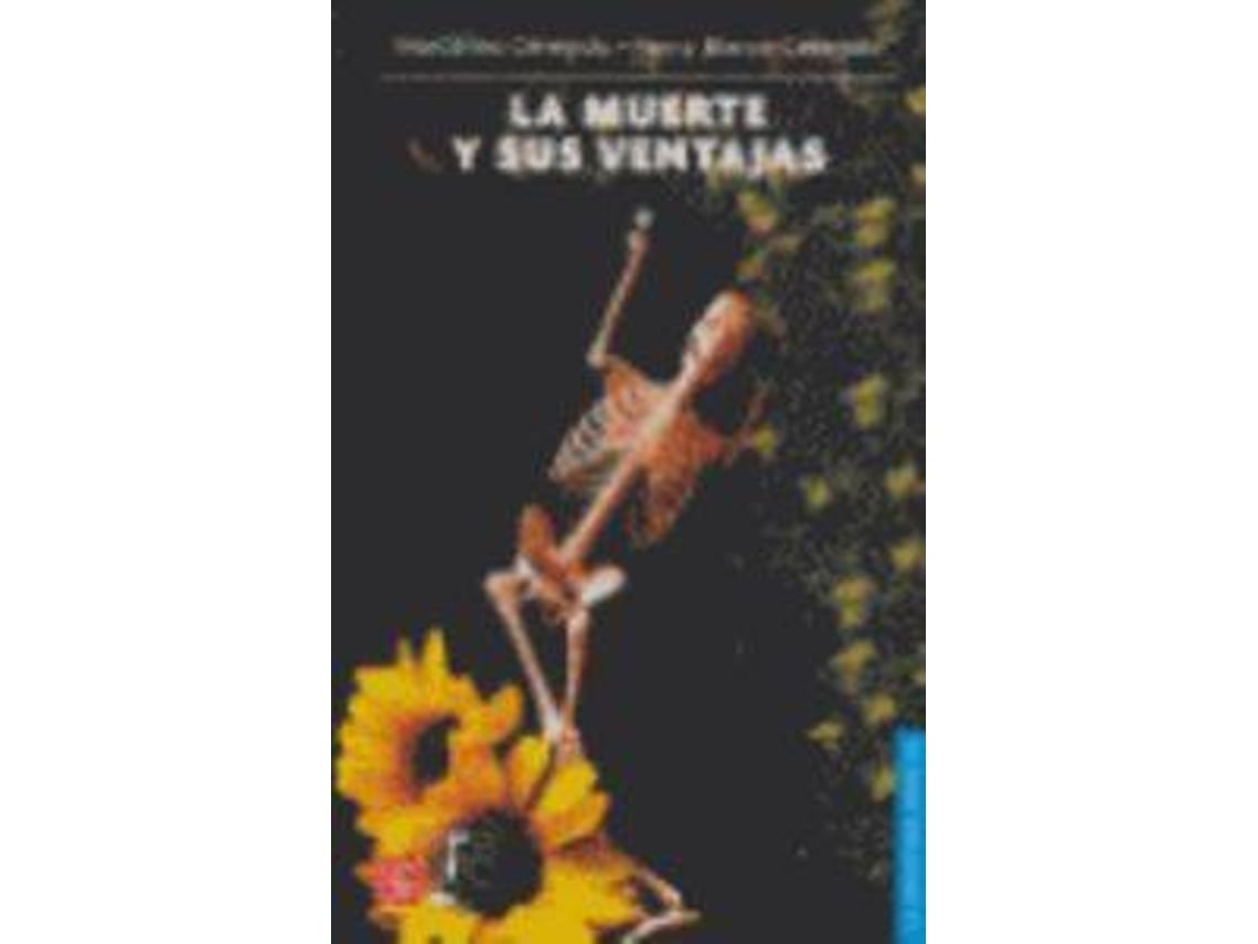 Livro La Muerte Y Sus Ventajas de Cereijido M. (Espanhol) Worten.pt Livro La Muerte Y Sus Ventajas de Cereijido M. (Espanhol) Worten.pt