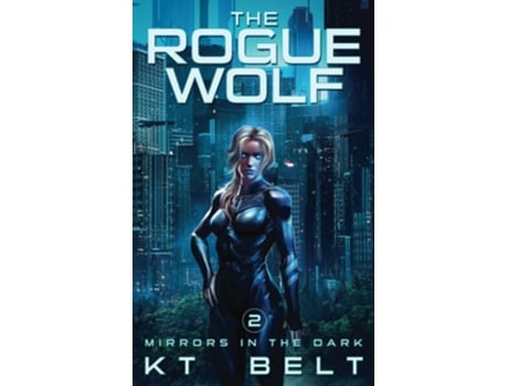 Livro The Rogue Wolf De Kt Belt (inglês)
