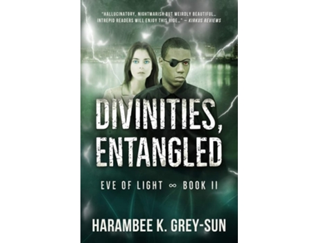 Livro Divinities, Entangled De Harambee K Grey-sun (inglês)