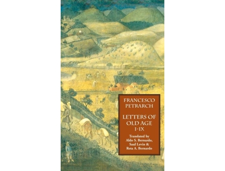 Livro Letters Of Old Age Volume 1, Books I-ix De Francesco Petrarch (inglês)