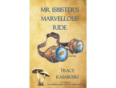 Livro Mr Isbisters Marvellous Ride de Tracy Kasaboski (Inglês)