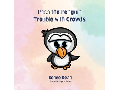 Livro Paca the Penguin Trouble with Crowds de Renee Dean (Inglês)