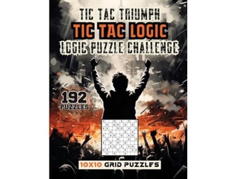 Livro Tic Tac Triumph Tic Tac logic Logic Puzzle Challenge de Sureshot Books Publishing LLC (Inglês)