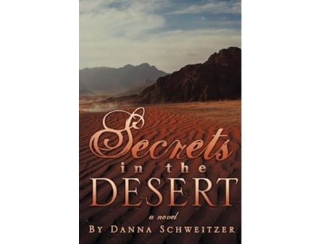 Livro Secrets in the Desert de Danna Schweitzer (Inglês)