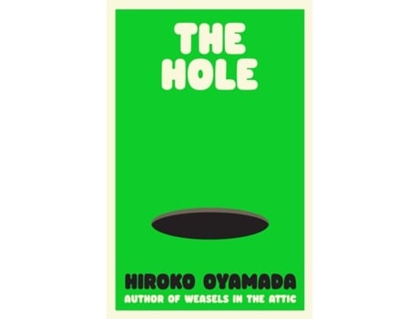 Livro The Hole de Oyamada Hiroko (Inglês - Capa Dura)