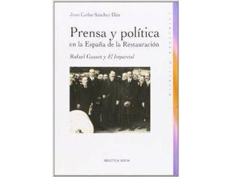 Livro Prensa Y Politica En La España De La Restauracion
