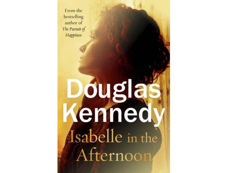 Livro Isabelle In The Afternoon de Douglas Kennedy