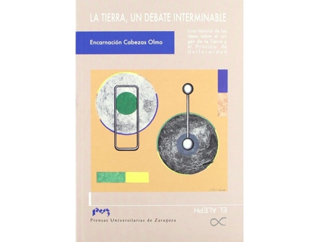Livro La Tierra, Un Debate Interminable Una Historia De Las Ideas de Encarnación Cabezas Olmo (Espanhol)