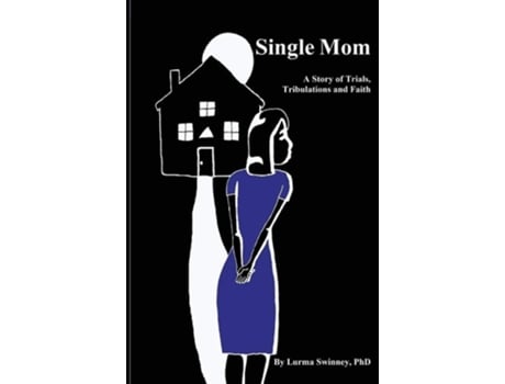 Livro Single Mom De Lurma Swinney (inglês)