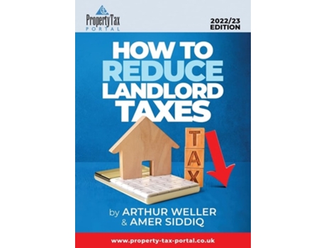 Livro How to Reduce Landlord Taxes 2022-23 de Arthur Weller e Amer Siddiq (Inglês)
