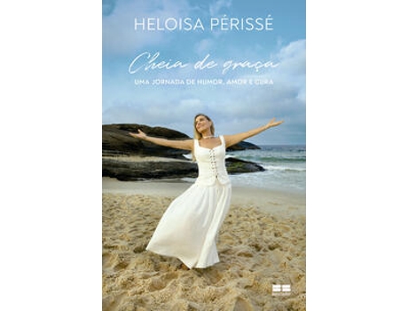 Livro Cheia De Graça Uma Jornada De Humor, Amor E Cura De Heloisa Périssé (português Do Brasil)