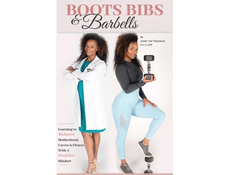 Livro Boot Bibs And Barbells De Jamie Olds Morrison (inglês)