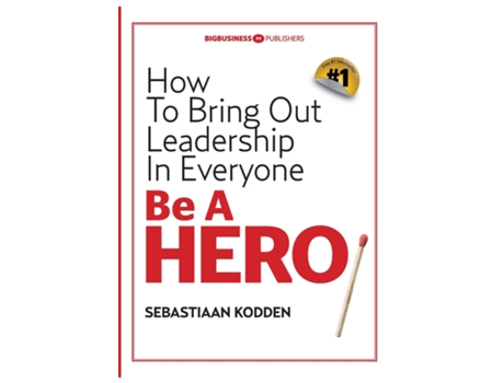 Livro Be A Hero De Sebastiaan Kodden (inglês)