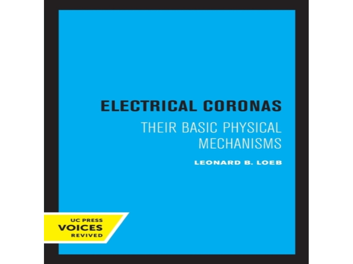 Livro Electrical Coronas de Leonard B Loeb (Inglês)