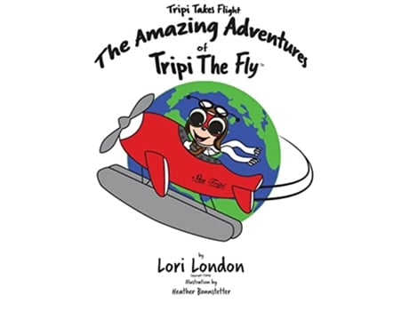 Livro Tripi Takes Flight The Amazing Adventures Of Tripi The Fly de Lori London (Inglês)