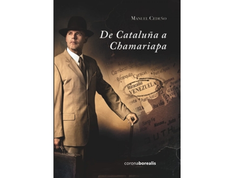 Livro De Cataluña A Chamariapa de Manuel Cedeño (Espanhol)