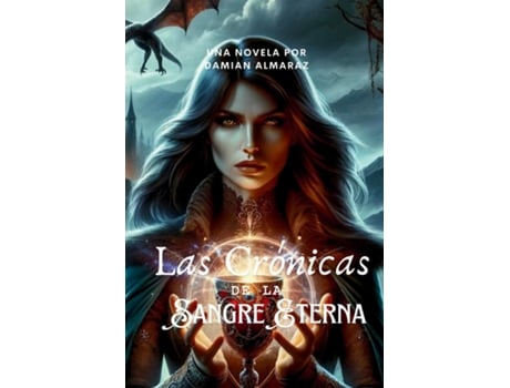 Livro Las Crónicas de la Sangre Eterna de Damian Almaraz (Inglês)