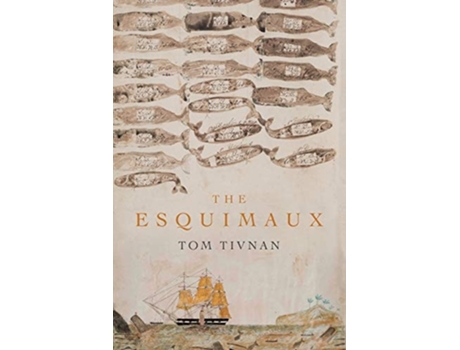 Livro The Esquimaux de Tom Tivnan (Inglês)