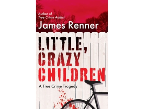 Livro Little, Crazy Children de James Renner (Inglês - Capa Dura)