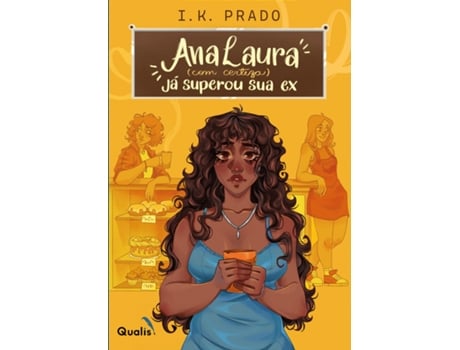 Livro Ana Laura Ja Superou Sua Ex De Ik Prado (português Do Brasil)