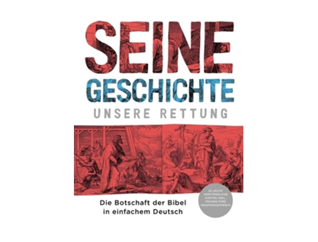 Livro Seine Geschichte - Unsere Rettung Die Botschaft Der Bibel In Einfachem Deutsch De Linda Mac E Paul Mac (alemão)