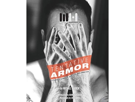 Livro Tentative Armor A Darkly Comedic Musical Exploration de Michael Harren (Inglês)