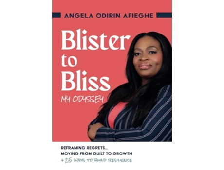Livro Blister to Bliss My Odyssey de Angela Odirin Afieghe (Inglês)