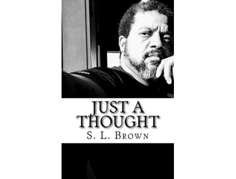 Livro Just A Thought De S L Brown E April Ladelfa (inglês)