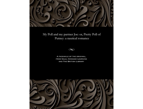 Livro My Poll And My Partner Joe Or, Pretty Poll Of Putney A Nautical Romance De Thomas Peckett Prest (inglês)