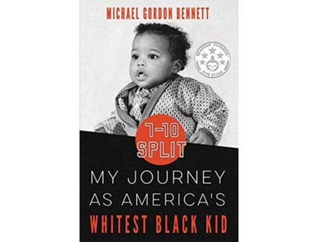 Livro 710 Split My Journey As Americas Whitest Black Kid de Michael Gordon Bennett (Inglês)