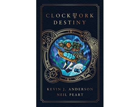 Livro Clockwork Destiny de Kevin J Anderson e Neil Peart (Inglês)