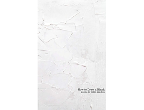 Livro How To Draw A Blank De Collin Van Son (inglês)