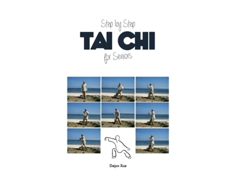 Livro Tai Chi For Seniors, Step By Step De Dejun Xue (inglês)