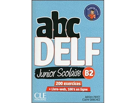 Livro ABC DELF Junior scolaire - Niveau B2 - Livre + DVD + Livre-web .