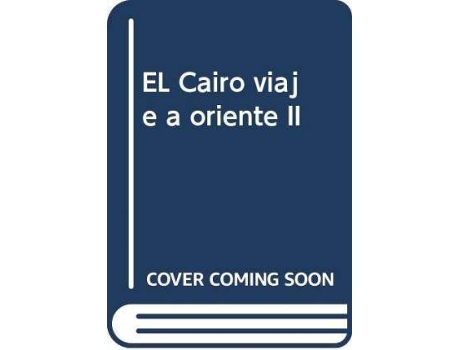 Livro El Cairo Viaje A Oriente Ii de Gérard De Nerval (Espanhol)